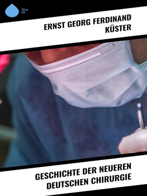 cover image of Geschichte der Neueren Deutschen Chirurgie